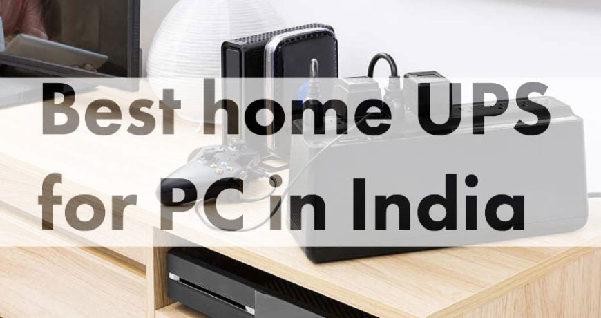 Best Home UPS for PC in India